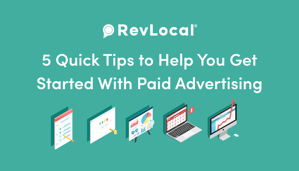 5 quick tips to help you get started with paid advertising