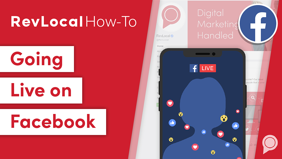 RevLocal How-To: Going Live on Facebook