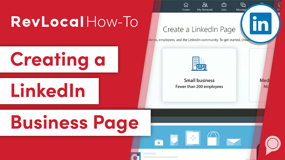 RevLocal How-To: Creating a LinkedIn Business Page
