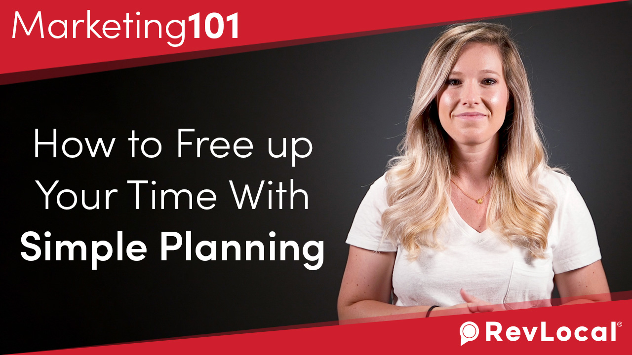 Marketing 101: How to Free up Your Time With Simple Planning