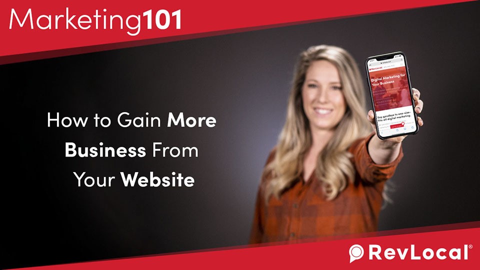 Marketing 101: How to Gain More Business From Your Website
