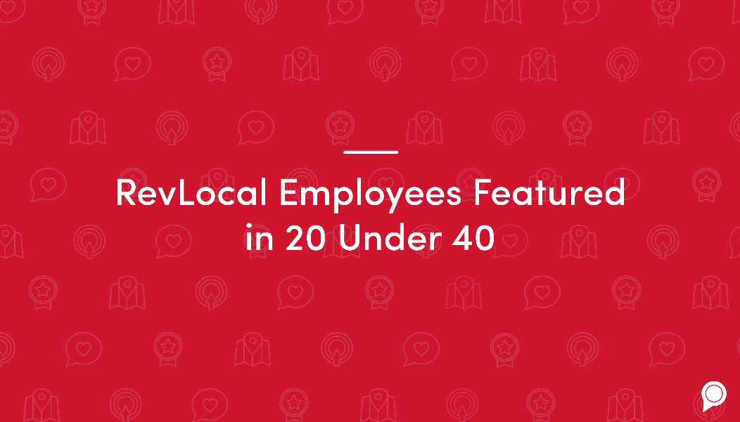 RevLocal employees featured in 20 Under 40