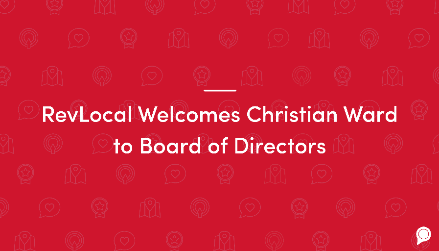 RevLocal welcomes Christian Ward to board of directors