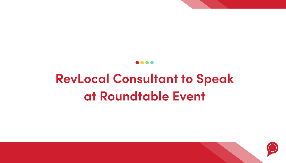 RevLocal consultant to speak at roundtable event