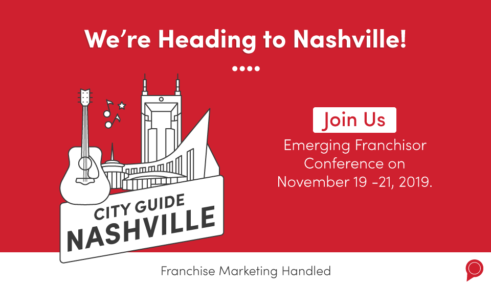 We're heading to Nashville! Join Revlocal at the Emerging Franchisor Conference on November 19 through 21, 2019.