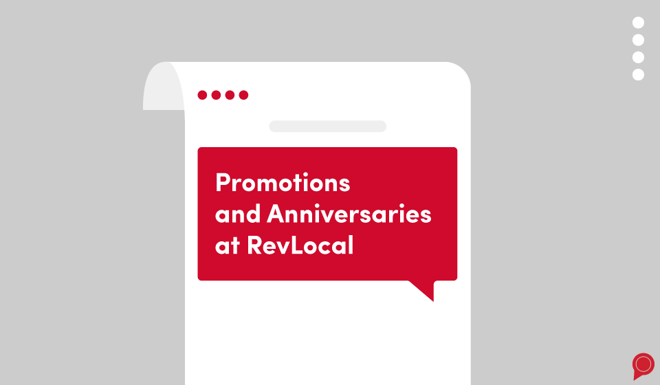 Promotions and anniversaries at RevLocal - November 2019